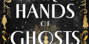 SFFWorld Countdown to Halloween 2026: THE WARM HANDS OF GHOSTS by Katherine Arden